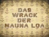 150b Episodenkarte-Das Wrack der Mauna Loa.jpg